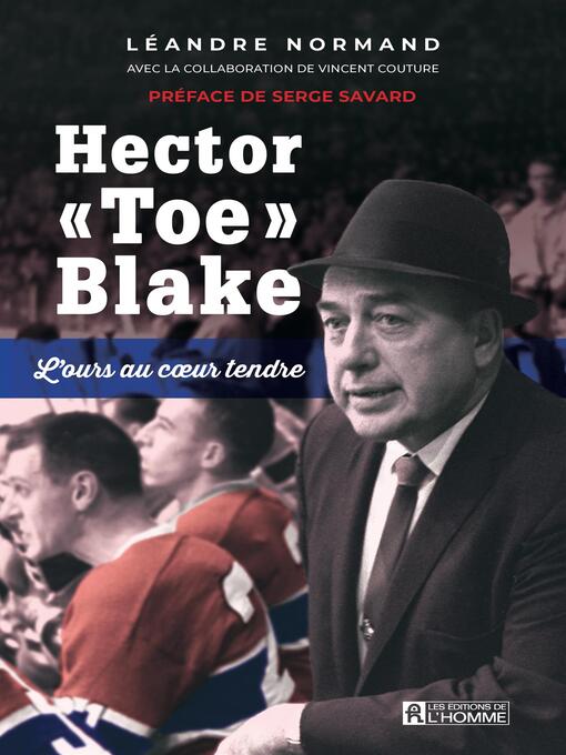 Title details for Hector «Toe» Blake by Léandre Normand - Available